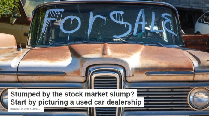 Stumped by the stock market slump? Start by picturing a used car dealership