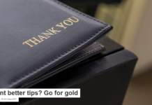 Want better tips? Go for gold