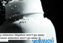 Why asbestos litigation won’t go away: Because asbestos won’t go away