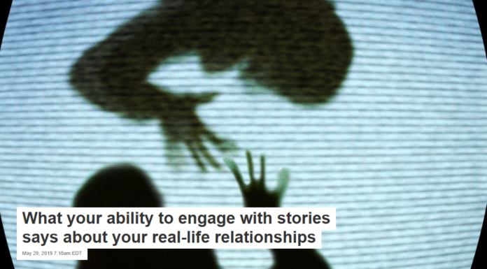 What your ability to engage with stories says about your real-life relationships
