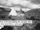 I’ve started acknowledging the people who lived on this land first – and you should too