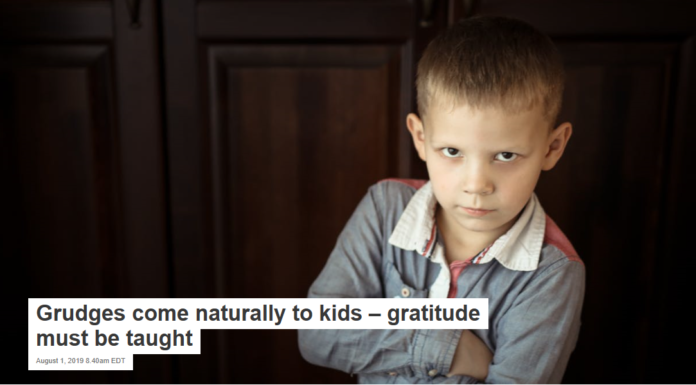 Grudges come naturally to kids – gratitude must be taught