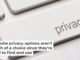 Website privacy options aren’t much of a choice since they’re hard to find and use