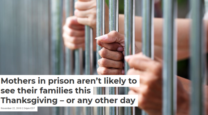 Mothers in prison aren’t likely to see their families this Thanksgiving – or any other day