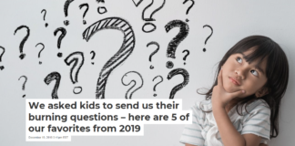 We asked kids to send us their burning questions – here are 5 of our favorites from 2019