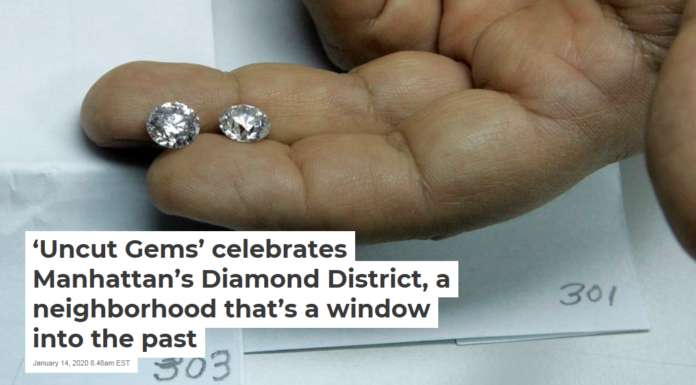 ‘Uncut Gems’ celebrates Manhattan’s Diamond District, a neighborhood that’s a window into the past