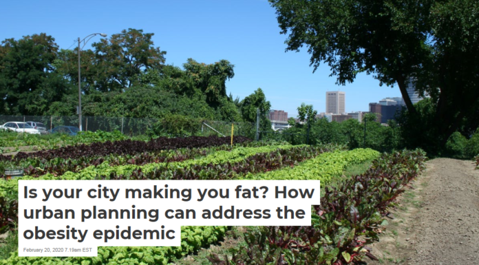 Is your city making you fat? How urban planning can address the obesity epidemic