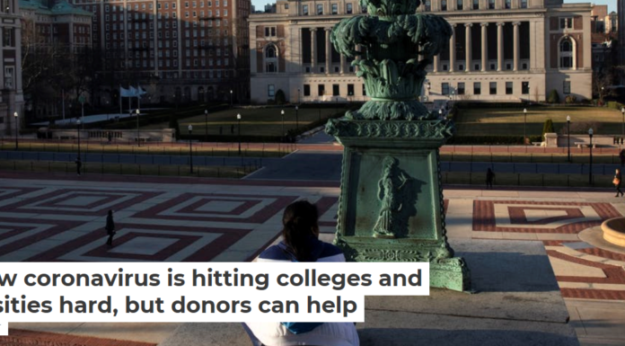 The new coronavirus is hitting colleges and universities hard, but donors can help