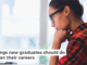 5 things new graduates should do to plan their careers