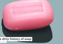 The dirty history of soap