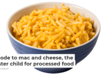 An ode to mac and cheese, the poster child for processed food