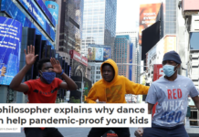 A philosopher explains why dance can help pandemic-proof your kids