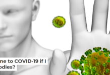 Am I immune to COVID-19 if I have antibodies?