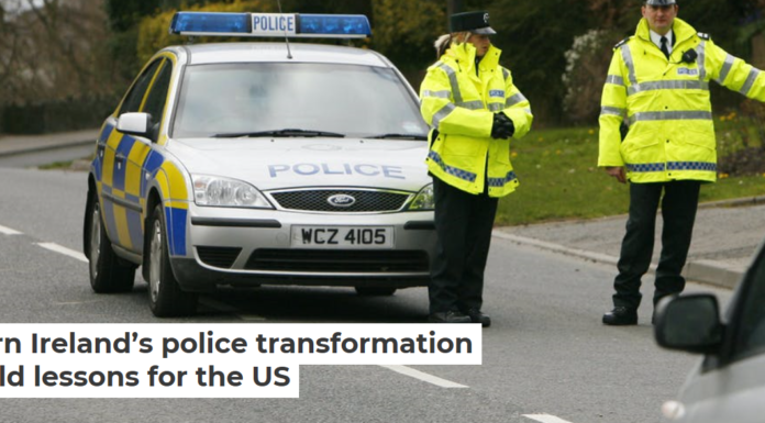 Northern Ireland’s police transformation may hold lessons for the US