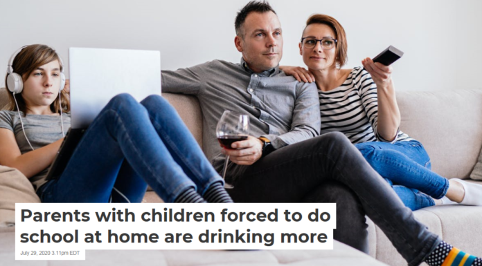 Parents with children forced to do school at home are drinking more