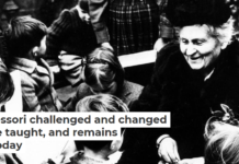 Maria Montessori challenged and changed how kids are taught, and remains influential today