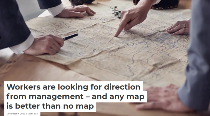 Workers are looking for direction from management – and any map is better than no map