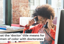 What the ‘doctor’ title means for women of color with doctorates