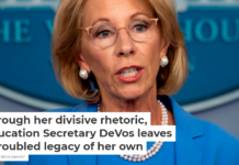 Through her divisive rhetoric, Education Secretary DeVos leaves a troubled legacy of her own