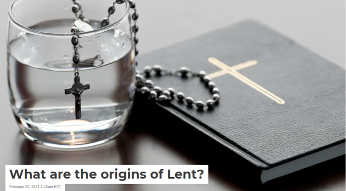 What are the origins of Lent?