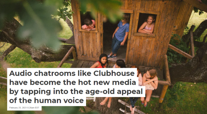 Audio chatrooms like Clubhouse have become the hot new media by tapping into the age-old appeal of the human voice