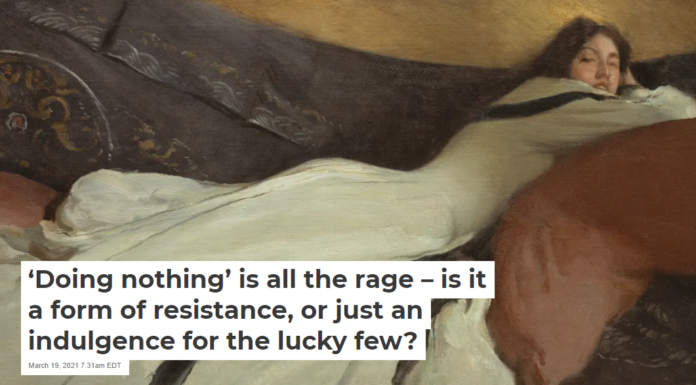 ‘Doing nothing’ is all the rage – is it a form of resistance, or just an indulgence for the lucky few?