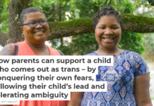 How parents can support a child who comes out as trans – by conquering their own fears, following their child’s lead and tolerating ambiguity