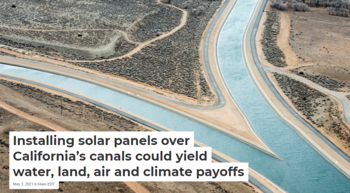 Installing solar panels over California’s canals could yield water, land, air and climate payoffs