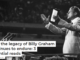 Why the legacy of Billy Graham continues to endure: 3 essential reads