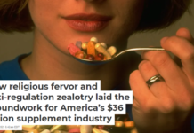 How religious fervor and anti-regulation zealotry laid the groundwork for America’s $36 billion supplement industry