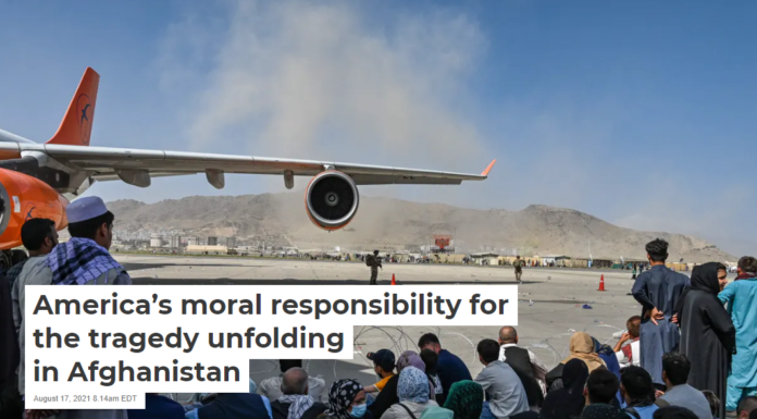 America’s moral responsibility for the tragedy unfolding in Afghanistan