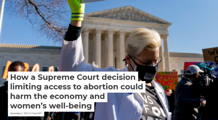 How a Supreme Court decision limiting access to abortion could harm the economy and women’s well-being