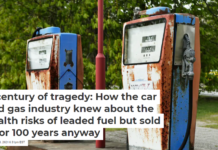 A century of tragedy: How the car and gas industry knew about the health risks of leaded fuel but sold it for 100 years anyway
