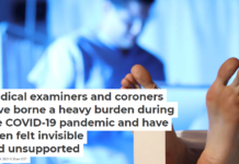 Medical examiners and coroners have borne a heavy burden during the COVID-19 pandemic and have often felt invisible and unsupported