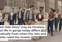 ‘West Side Story’ may be timeless – but life in gangs today differs drastically from when the Jets and Sharks ruled the streets