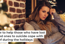 How to help those who have lost loved ones to suicide cope with grief during the holidays