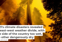 2021’s climate disasters revealed an east-west weather divide, with one side of the country too wet, the other dangerously dry
