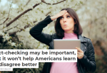 Fact-checking may be important, but it won’t help Americans learn to disagree better