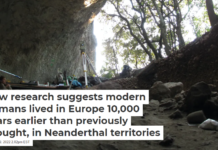 New research suggests modern humans lived in Europe 10,000 years earlier than previously thought, in Neanderthal territories