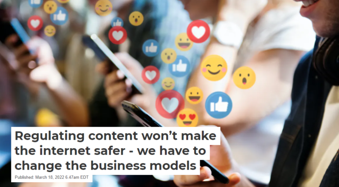 Regulating content won’t make the internet safer – we have to change the business models