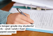 I no longer grade my students’ work – and I wish I had stopped sooner