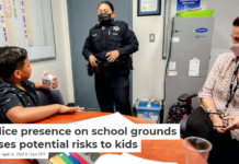 Police presence on school grounds poses potential risks to kids