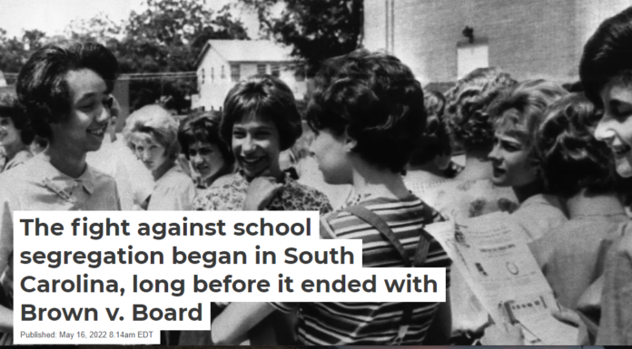 The fight against school segregation began in South Carolina, long before it ended with Brown v. Board
