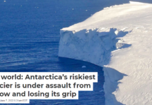 Ice world: Antarctica’s riskiest glacier is under assault from below and losing its grip