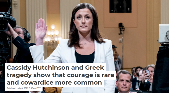 Cassidy Hutchinson and Greek tragedy show that courage is rare and cowardice more common
