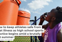 How to keep athletes safe from heat illness as high school sports practice begins amid a brutally hot summer