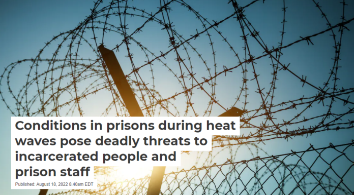 Conditions in prisons during heat waves pose deadly threats to incarcerated people and prison staff