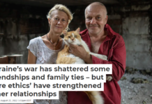 Ukraine’s war has shattered some friendships and family ties – but ‘care ethics’ have strengthened other relationships