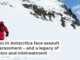 Women in Antarctica face assault and harassment – and a legacy of exclusion and mistreatment