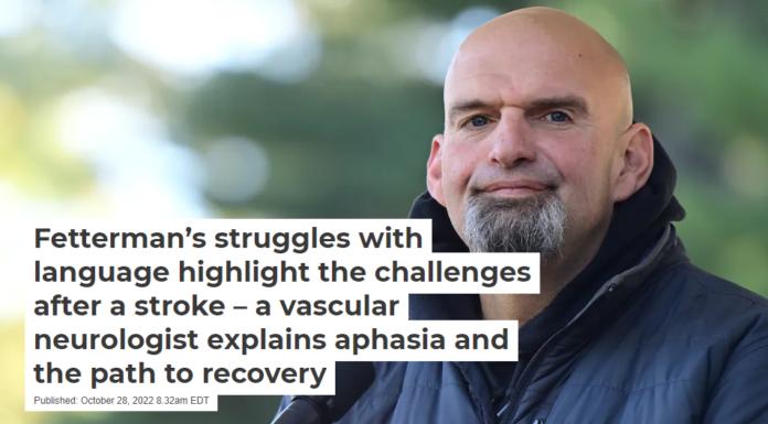 Fetterman’s struggles with language highlight the challenges after a stroke – a vascular neurologist explains aphasia and the path to recovery